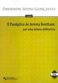 Ler O Panoptico De Jeremy Bentham. Por Uma Leitura Utilitarista, do autor Davidson Sepini Gonçalves Ler O Panoptico De Jeremy Bentham. Por Uma Leitura Utilitarista, do autor Davidson Sepini Gonçalves