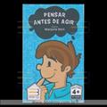 Ler PENSAR ANTES DE AGIR, do autor MARJORIE BERT