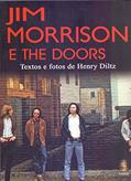 Ler Jim Morrison e The Doors, do autor Henry Diltz Ler Jim Morrison e The Doors, do autor Henry Diltz