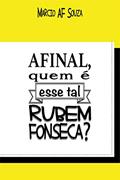 Ler Afinal, quem é esse tal rubem fonseca, do autor Márcio Af Souza