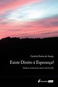 Ler Existe Direito À Esperança? - 2020, do autor Cynthia Pereira De Araújo