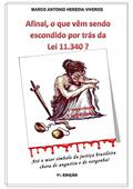 Ler Afinal,o Que Vêm Sendo Escondido Por Trás Da Lei 11.340?, do autor Marco Antonio Heredia Viveros Ler Afinal,o Que Vêm Sendo Escondido Por Trás Da Lei 11.340?, do autor Marco Antonio Heredia Viveros