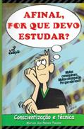 Ler AFINAL, POR QUE DEVO ESTUDAR?: CONSCIÊNCIA E TÉCNICA - Faça Seus Estudos Renderem o Triplo! (Portuguese Edition), do autor Prof Marcos das Neves Tucano Ler AFINAL, POR QUE DEVO ESTUDAR?: CONSCIÊNCIA E TÉCNICA - Faça Seus Estudos Renderem o Triplo! (Portuguese Edition), do autor Prof Marcos das Neves Tucano