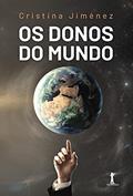 Ler Os Donos Do Mundo, do autor Cristina Martín Jiménez Ler Os Donos Do Mundo, do autor Cristina Martín Jiménez