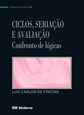 Ler Ciclos Seriação E Avaliação, do autor Luiz Carlos de Freitas