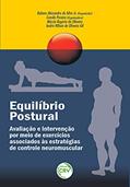 Ler Equilíbrio postural avaliação e intervenção por meio de exercícios associados às estratégias de controle neuromuscular, do autor Márcio Rogério de Oliveira; André Wilson de Oliveira Gil