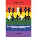 Ler Relações Étnico-raciais, De Gênero E Sexualidade: Perspectivas Contemporâneas, do autor Aparecida De Jesus (organizadora) Ferreira Ler Relações Étnico-raciais, De Gênero E Sexualidade: Perspectivas Contemporâneas, do autor Aparecida De Jesus (organizadora) Ferreira