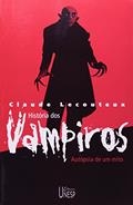 Ler História dos vampiros: Autópsia de um mito, do autor Claude Lecouteux