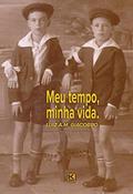 Ler Meu tempo, minha vida, do autor Luiz A.M. Giacobbo