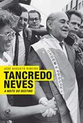 Ler Tancredo Neves: A noite do destino: A noite do destino, do autor José Augusto Ribeiro
