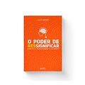 Ler O Poder de Ressignificar, do autor Lucas Sander Ler O Poder de Ressignificar, do autor Lucas Sander