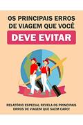 Ler Os Principais Erros de Viagem que você deve Evitar: Nesse manual são revelados os principais erros de viagens que custam caro e as vezes nem são percebidos!, do autor Jediel Emanuel