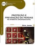 Ler Proteção e prevenção de perdas no ambiente organizacional, do autor Paulo Roberto Barsano / Rodnei Rivers / Marcelo Fusco