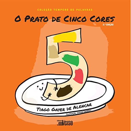 Ler O Prato de Cinco Cores, do autor Tiago Gayer De Alencar