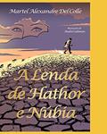 Ler A Lenda de Hathor E Núbia, do autor Martel Alexandre del Colle