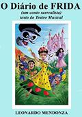 Ler O Diário de FRIDA: um conto surrealista, do autor Leonardo Mendonza Ler O Diário de FRIDA: um conto surrealista, do autor Leonardo Mendonza