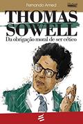 Ler Thomas Sowell - Da obrigacao moral de ser cetico, do autor Fernando Amed