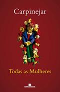 Ler Todas as mulheres, do autor Carpinejar