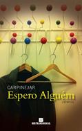 Ler Espero alguém, do autor Carpinejar