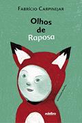Ler Olhos de Raposa, do autor Fabrício Carpinejar