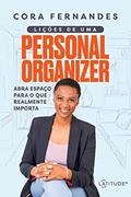 Ler Lições de uma Personal Organizer, do autor CORA FERNANDES