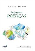 Ler Paisagens Poéticas, do autor Lauro Daros Ler Paisagens Poéticas, do autor Lauro Daros