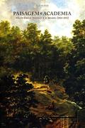Ler Paisagem e academia: Félix-Émile Taunay e o Brasil (1824-1851), do autor Elaine Dias Ler Paisagem e academia: Félix-Émile Taunay e o Brasil (1824-1851), do autor Elaine Dias