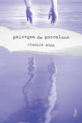 Ler Paisagem de porcelana, do autor Claudia Nina