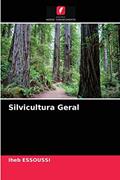 Ler Silvicultura Geral, do autor Iheb ESSOUSSI Ler Silvicultura Geral, do autor Iheb ESSOUSSI