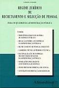 Ler Regime Jurídico de Recrutamento e Selecção de Pessoal, do autor Carlos Alegre Ler Regime Jurídico de Recrutamento e Selecção de Pessoal, do autor Carlos Alegre