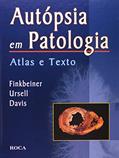 Ler Autópsia em Patologia - Atlas e Texto, do autor Walter E. Finkbeiner