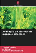 Ler Avaliação de híbridos de manga e selecções, do autor Yamuna Pandey; A. K Singh; Siddharth Shankar Bhatt