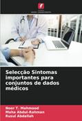 Ler Selecção Sintomas importantes para conjuntos de dados médicos, do autor Noor T. Mahmood; Maha Abdul-Rahman; Rusul Abdallah Ler Selecção Sintomas importantes para conjuntos de dados médicos, do autor Noor T. Mahmood; Maha Abdul-Rahman; Rusul Abdallah