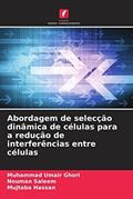 Ler Abordagem de selecção dinâmica de células para a redução de interferências entre células, do autor Muhammad Umair Ghori; Nouman Saleem; Mujtaba Hassan Ler Abordagem de selecção dinâmica de células para a redução de interferências entre células, do autor Muhammad Umair Ghori; Nouman Saleem; Mujtaba Hassan