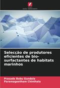Ler Selecção de produtores eficientes de bio-surfactantes de habitats marinhos, do autor Prasada Babu Gundala; Paramageetham Chinthala