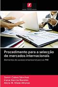 Ler Procedimento para a selecção de mercados internacionais: Elementos de sucesso empresarial para as PME, do autor Zamir Cobas Sánchez; Irene García Rondón; Alicia M. Vitale Alfonso Ler Procedimento para a selecção de mercados internacionais: Elementos de sucesso empresarial para as PME, do autor Zamir Cobas Sánchez; Irene García Rondón; Alicia M. Vitale Alfonso