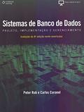 Ler Sistemas de banco de dados: Projeto, implementação e administração, do autor Peter Rob; Carlos Coronel