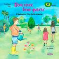 Ler Bem viver, bem-querer, do autor Cristina Von