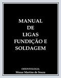 Ler Ligas - Fundição e Soldagem em um Laboratório de Prótese Dentária: Prótese Odontológica, do autor Mozar Martins Ler Ligas - Fundição e Soldagem em um Laboratório de Prótese Dentária: Prótese Odontológica, do autor Mozar Martins