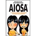 Ler Aiosa. O Aparelho Dentário que Emagrece Pela Reeducação Alimentar, do autor Alexandre Conde; Simara Rufatto Conde Ler Aiosa. O Aparelho Dentário que Emagrece Pela Reeducação Alimentar, do autor Alexandre Conde; Simara Rufatto Conde