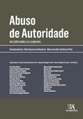 Ler Abuso de Autoridade: Reflexões sobre a Lei 13.869/2019, do autor Fábio Bechara; Marco Aurélio Florêncio