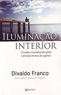 Ler Iluminação Interior. Grandes Ensinamentos Para Fortalecimento Do Espirito, do autor Joanna De Angelis Ler Iluminação Interior. Grandes Ensinamentos Para Fortalecimento Do Espirito, do autor Joanna De Angelis