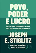 Ler Povo, poder e lucro: Capitalismo progressista para uma era de descontentamento, do autor Joseph E. Stiglitz