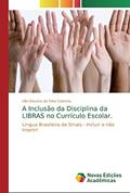 Ler A Inclusão da Disciplina da LIBRAS no Currículo Escolar.: Língua Brasileira de Sinais - Incluir e não Inserir!, do autor Lilia Giovana da Silva Cabreira Ler A Inclusão da Disciplina da LIBRAS no Currículo Escolar.: Língua Brasileira de Sinais - Incluir e não Inserir!, do autor Lilia Giovana da Silva Cabreira