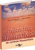 Ler Metodos Alternativos De Controle Fitossanitario, do autor Clayton Campanhola Ler Metodos Alternativos De Controle Fitossanitario, do autor Clayton Campanhola