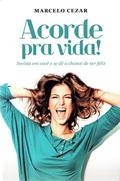 Ler Acorde Pra Vida, do autor Marcelo Cesar