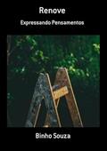 Ler Renove, do autor Binho Souza Ler Renove, do autor Binho Souza