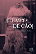 Ler Tempo de cão, do autor Márcia Barbieri