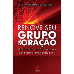 Renove Seu Grupo De Oração, do autor Fabrizio Catenassi