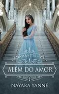 Ler Além do Amor: Adamantys - Livro 2.5, do autor Nayara Yanne